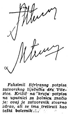 Šifrirani potpis viteza među doktorima, dr. Petra Vitezice: križić na kraju potpisa na uputnici za bolnicu značio je – ovaj zatvorenik je zdrav ali ga treba tretirati kao teškog bolesnika